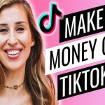 How to Make Money on TikTok? Get Ideas
